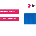 40-Foot High Cube Container Dimensions and CBM Calculation Guide