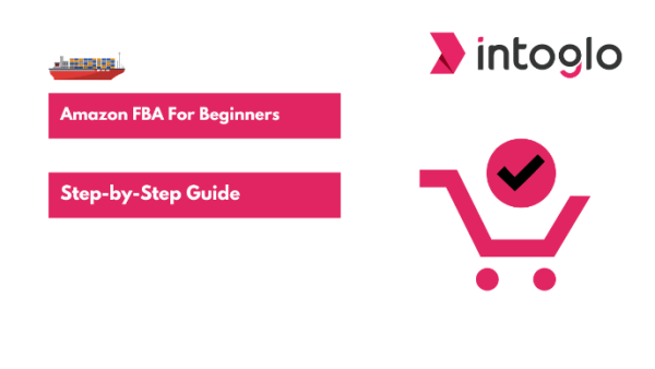 Amazon FBA for Beginners Step by Step Guide 2024