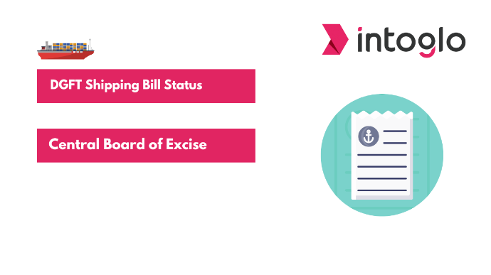 DGFT Shipping Bill Status Central Board of Excise