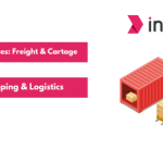 Differences and Meaning of Freight and Cartage in Shipping and Logistics