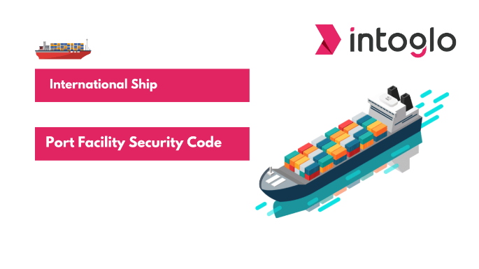 International Ship and Port Facility Security Code