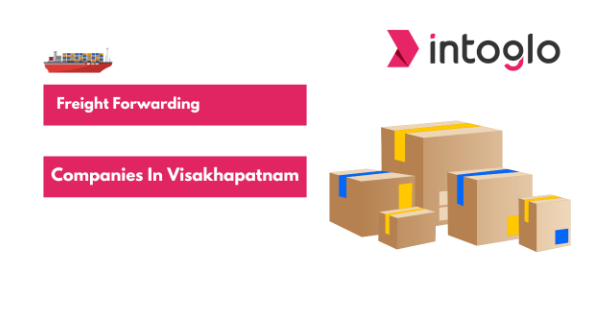 Top Freight Forwarding Services in Visakhapatnam