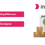 Understanding Difference Shipper, Consignee