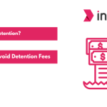 What is Detention Top Strategies and Tips to Avoid Detention Fees in Your Cross-Border Shipments