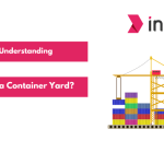 Guide to Understanding What is a Container Yard