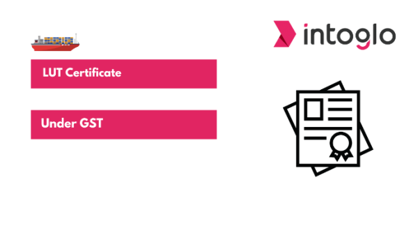 LUT Certificate under GST