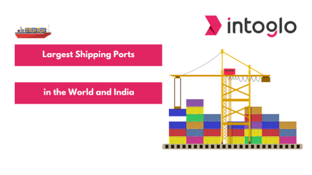 Large Shipping Ports in the World and India