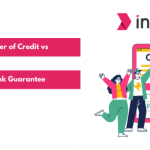 Letter of Credit vs Bank Guarantee