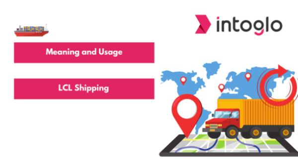 Meaning and Usage of LCL Shipping