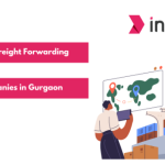 Top 10 Freight Forwarding Companies in Gurgaon