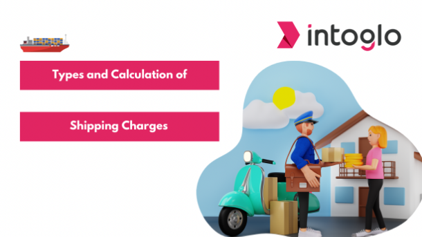 Types and Calculation of Shipping Charges