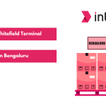 ICD Whitefield Terminal in Bengaluru