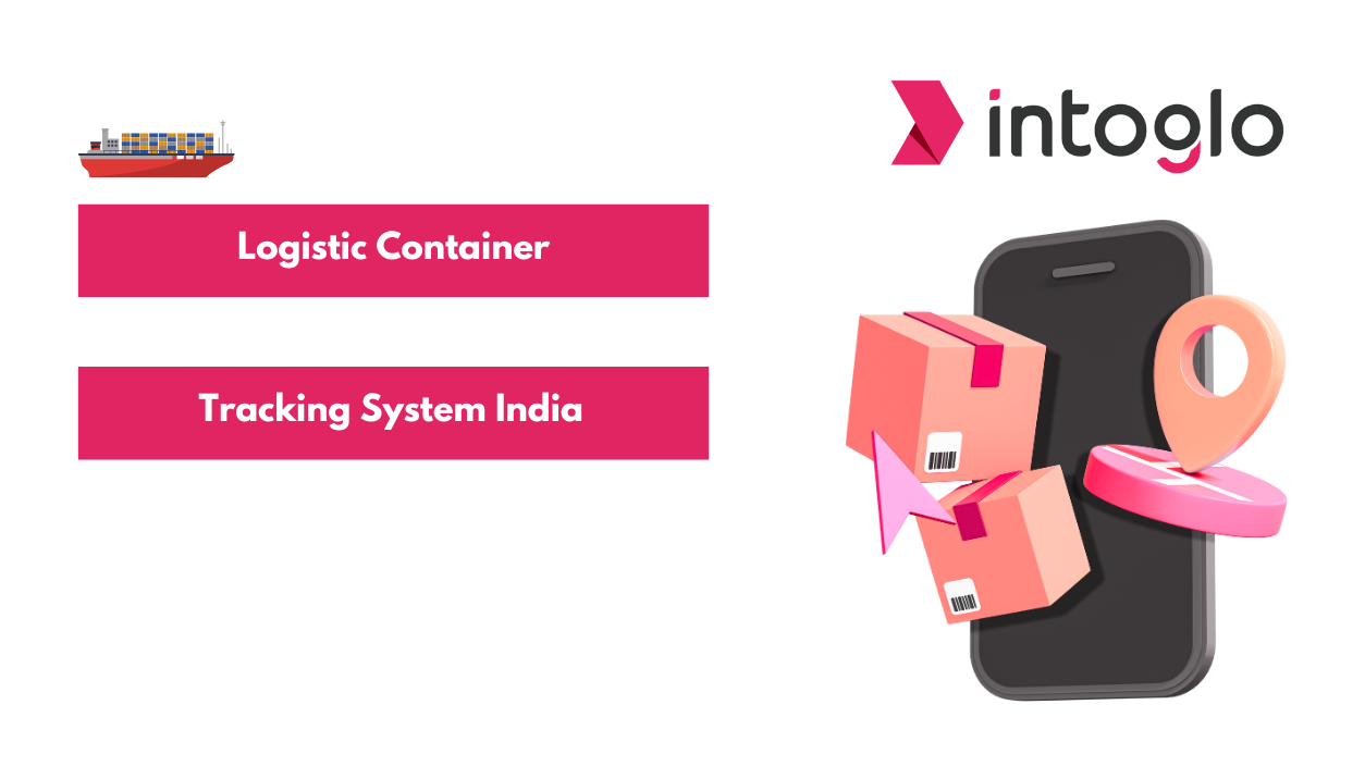 Logistic Container Tracking System India