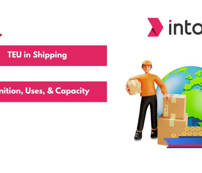 TEU in Shipping: Definition, Uses, and Capacity