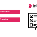 Import-Export Customs Clearance Procedure & Required Documents in India