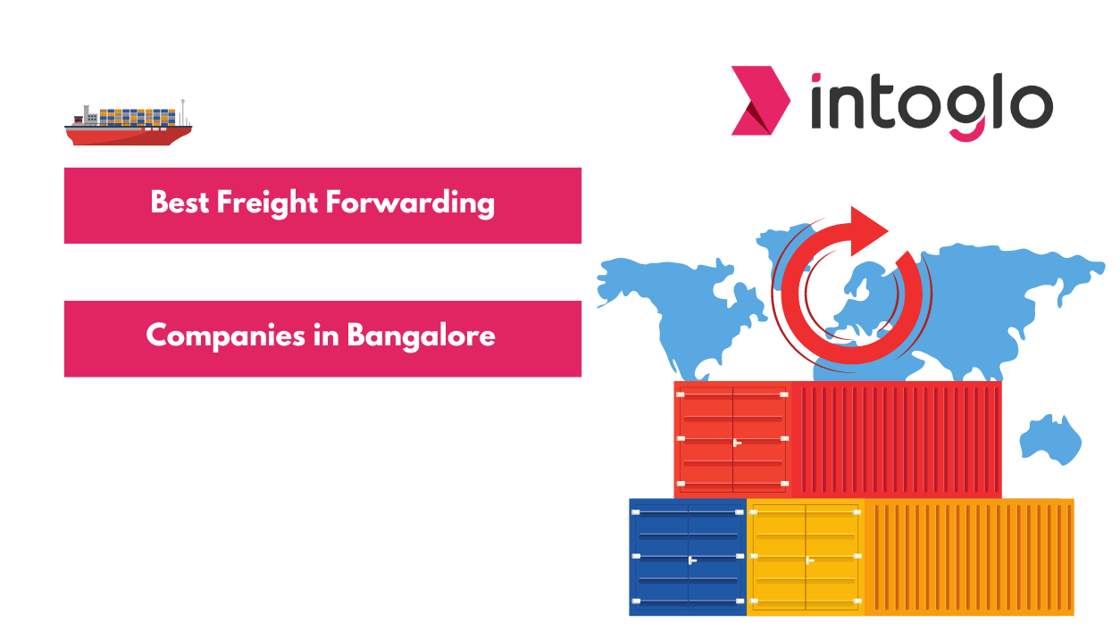 Best Freight Forwarding Companies in Bangalore