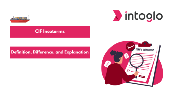 CIF Incoterms Definition, Difference, and Explanation