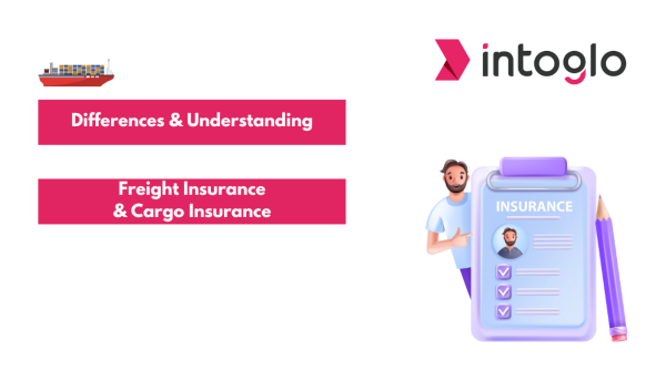 Differences and Understanding Between Freight Insurance and Cargo Insurance