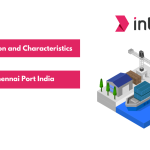 Information and Characteristics of Chennai Port India