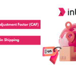 Understanding Currency Adjustment Factor (CAF) in Shipping