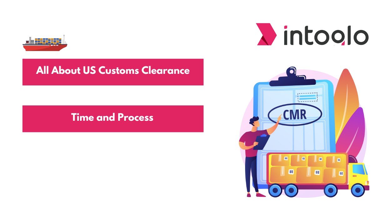 Understanding US Customs Clearance Time and Process