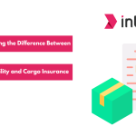 Understanding the Difference Between Carrier Liability and Cargo Insurance