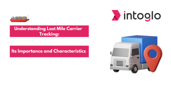 Understanding Last Mile Carrier