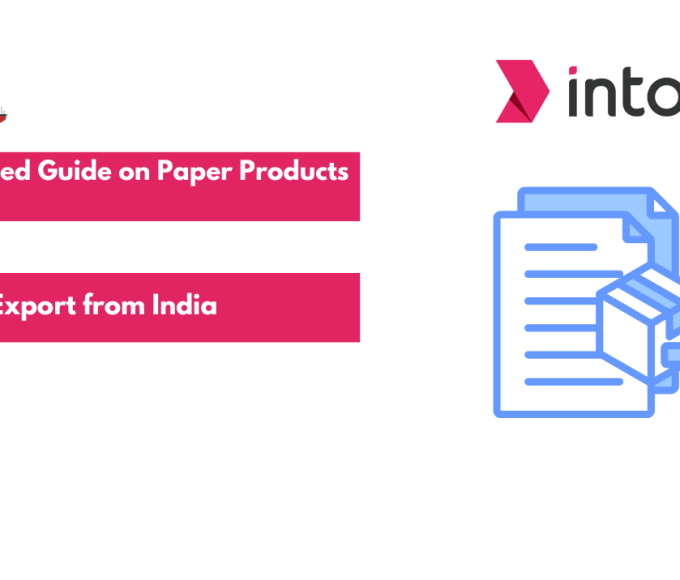 A Detailed Guide on Paper Products Export from India