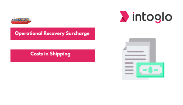 Operational Recovery Surcharge Costs in Shipping