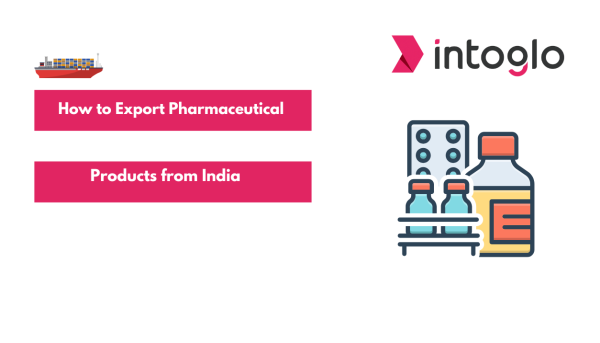 How to Export Pharmaceutical Products from India