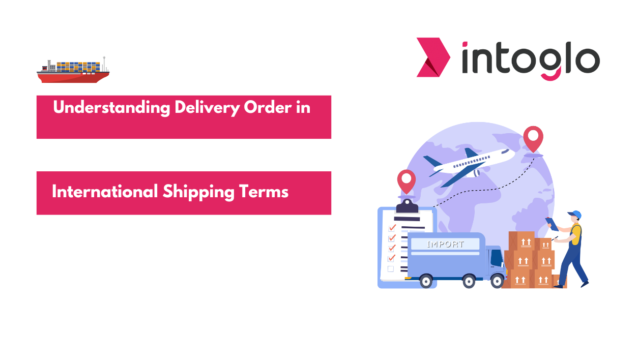 Understanding Delivery Order in International Shipping Terms (2)