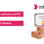 Understanding the Full Form and Features of FCR in Shipping