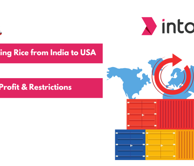 Exporting Rice from India to USA Profit and Restrictions