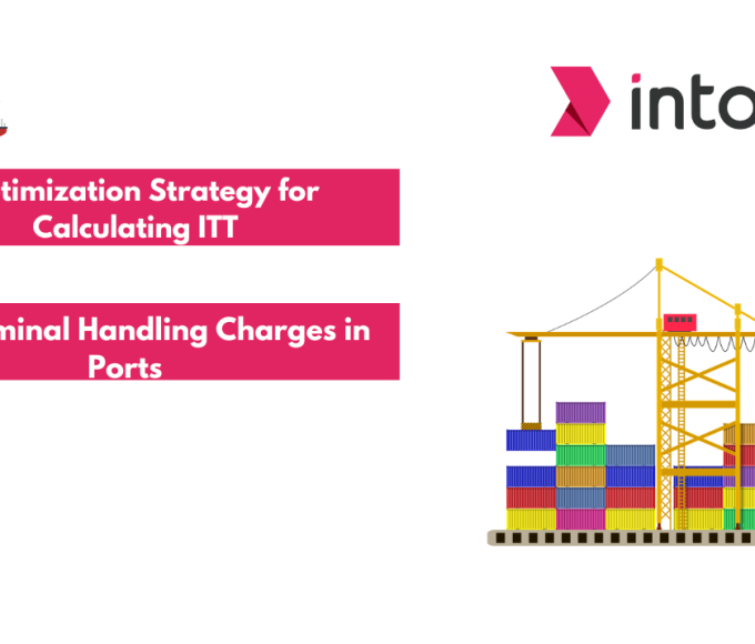 Optimization Strategy for Calculating ITT and Terminal Handling Charges in Ports