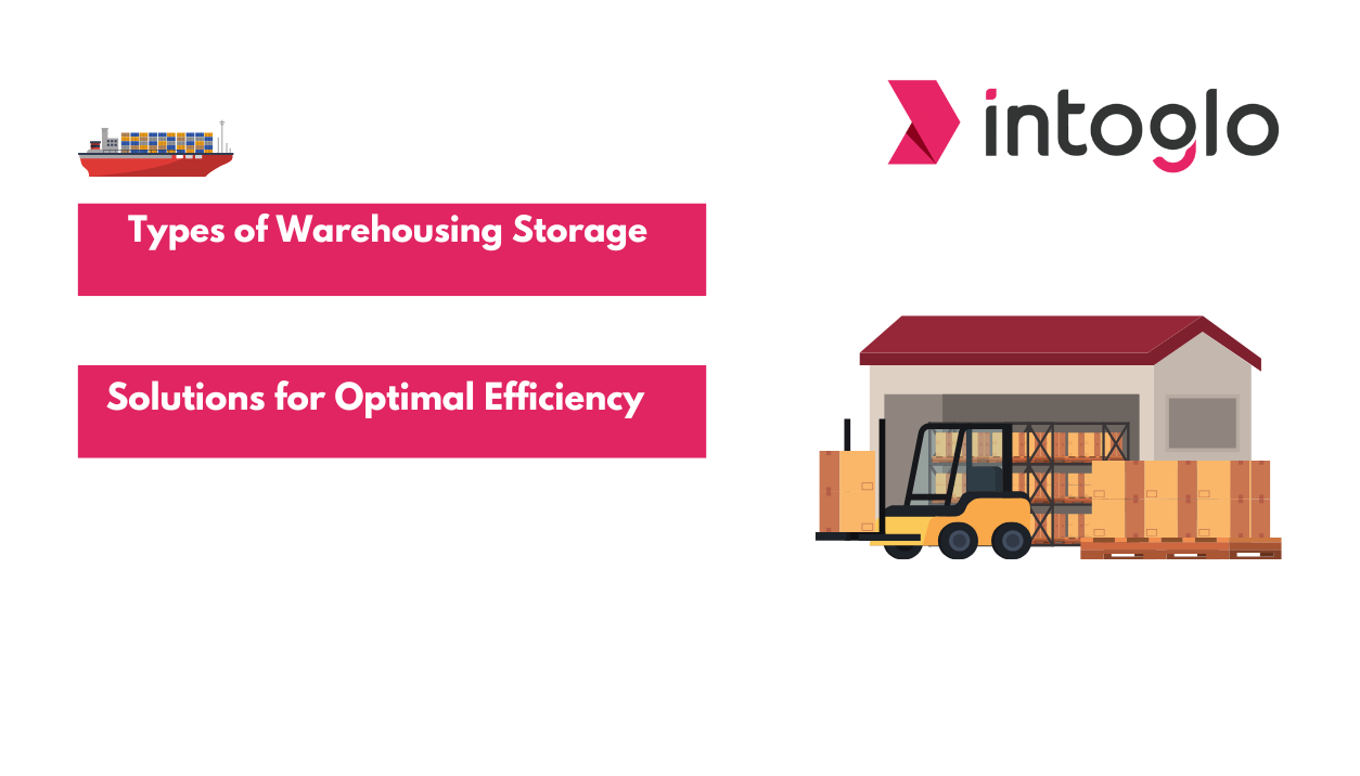 Types of Warehousing Storage Solutions for Optimal Efficiency