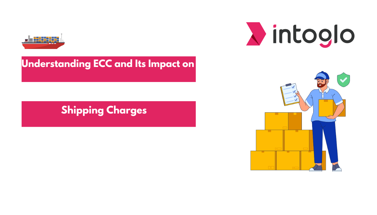 Understanding ECC and Its Impact on Shipping Charges