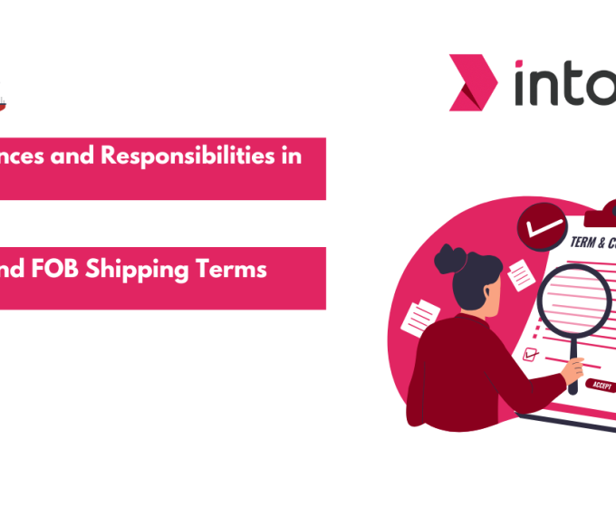 Differences and Responsibilities in CIF and FOB Shipping Terms