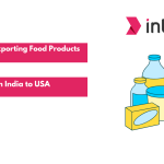 Guide to Exporting Food Products from India to USA