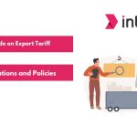 A Guide on Export Tariff Regulations and Policies