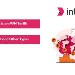 What is an MFN Tariff Impact and Other Types