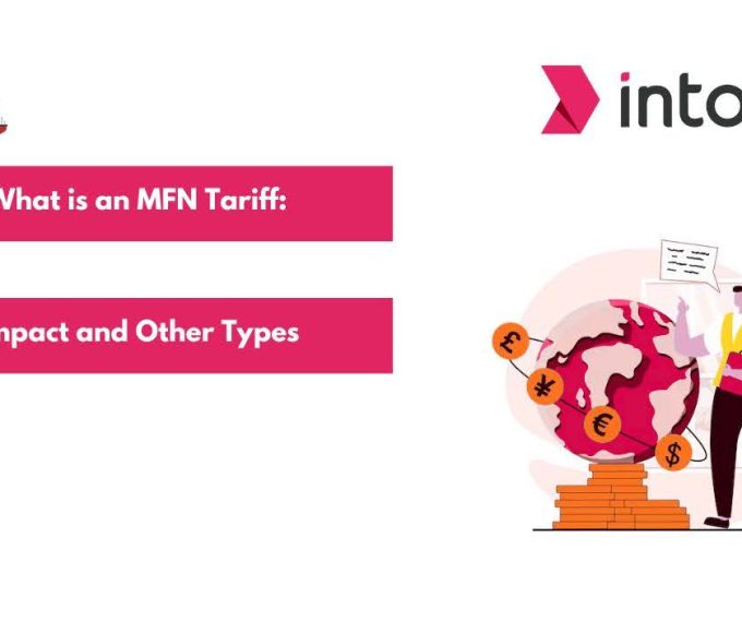 What is an MFN Tariff Impact and Other Types
