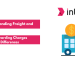 Understanding Freight and Forwarding Charges Differences