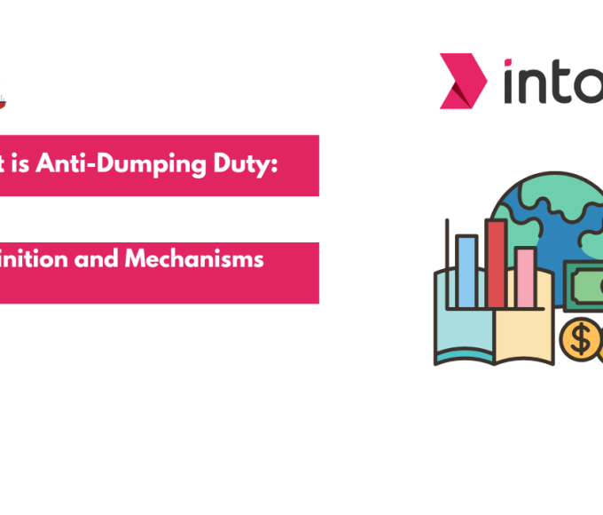 What is Anti-Dumping Duty Definition and Mechanisms