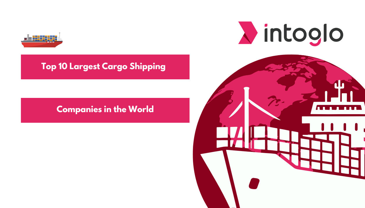 Top 10 Largest Cargo Shipping Companies in the World
