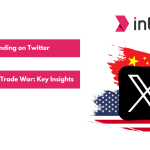 Trending on Twitter Relating to USA-China Trade War