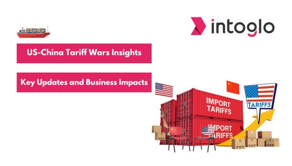US-China Tariff Wars Insights May 2025 Key Updates and Business Impacts