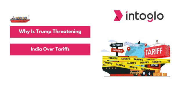 Why Is Trump Threatening India Over Tariffs A Strategic Guide for Exporters